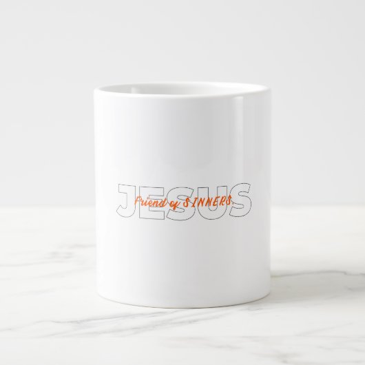 Grande Tasse JÉSUS. Ami de SINNERS. (Devant)