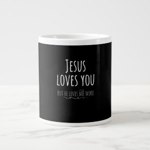 Grande Tasse Jésus t'aime mais il m'aime plus Jouet Religieux