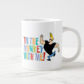Grande Tasse Johnny Bravo - Faites Le Singe Avec Moi ! (Droite)