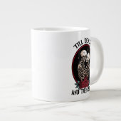 Grande Tasse Jusqu'à la mort et même un peu plus (Devant droit)