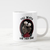 Grande Tasse Jusqu'à la mort et même un peu plus (Droite)
