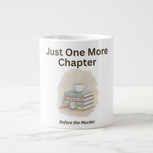 Grande Tasse Just One More Chapter Before the Murder  (Devant)