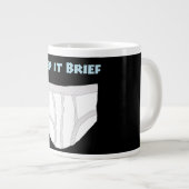 Grande Tasse Keep it Brief (Devant droit)