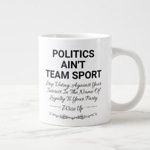 Grande Tasse La politique n'est pas le sport d'équipe