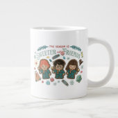 Grande Tasse La saison est plus douce avec des amis (Droite)