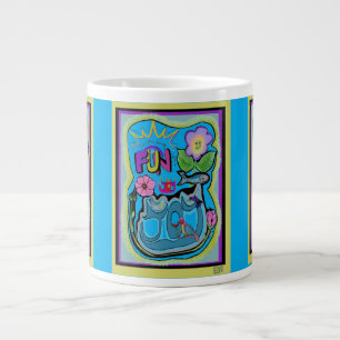 Grande Tasse La vie est trop courte, amusez-vous ! Joie Whimsic