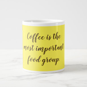 Grande Tasse "Le café est le groupe alimentaire le plus importa
