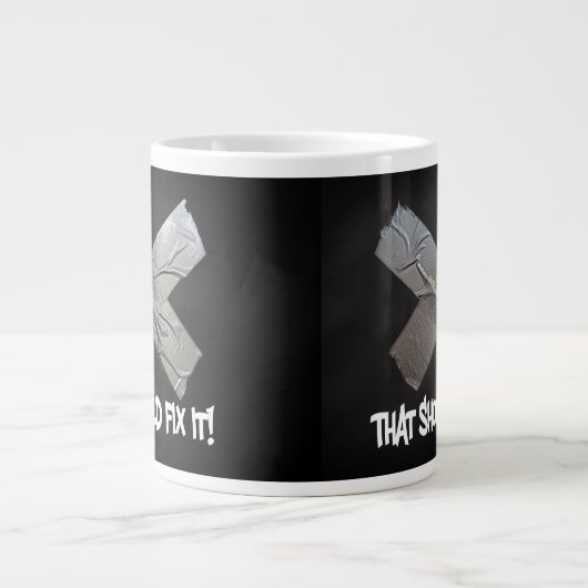 Grande Tasse Le ruban adhésif devrait le fixer (Devant)