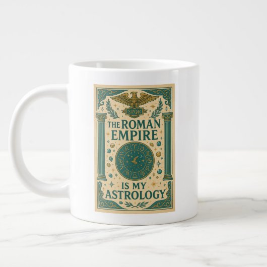 Grande Tasse L'Empire Romain est mon Astrologie (Gauche)