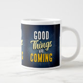 Grande Tasse Les bonnes choses arrivent (Droite)