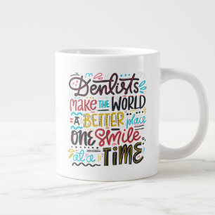 Grande Tasse Les Dentistes Font Du Monde Un Meilleur Endroit