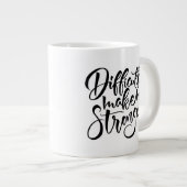 Grande Tasse Les difficultés me rendent plus fort (Devant droit)