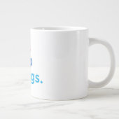 Grande Tasse Les faits surpassent les sentiments (Droite)
