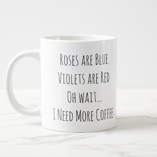 Grande Tasse Les roses sont des Violettes Bleues sont Rouges Oh (Gauche)