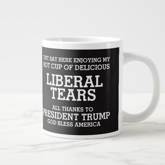 Grande Tasse Libéral Larmes Président Trump POTUS 45 (Droite)