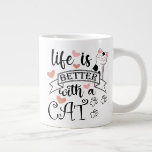 Grande Tasse Life is Better With a Cat quote slogan