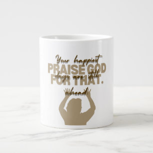 Grande Tasse Louange à Dieu inspirée par la foi 