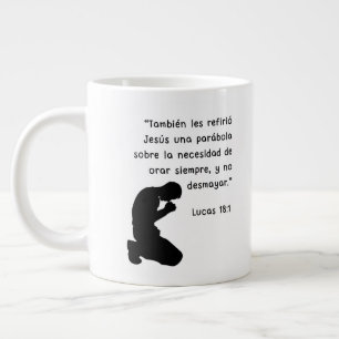 Grande Tasse Lucas 18:1 "También les refirió Jesús una parábola