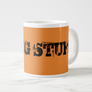 GRANDE TASSE M. GROS MUF DE STUFF