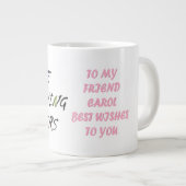 Grande Tasse Made for Carol rose script drôle style (Devant droit)