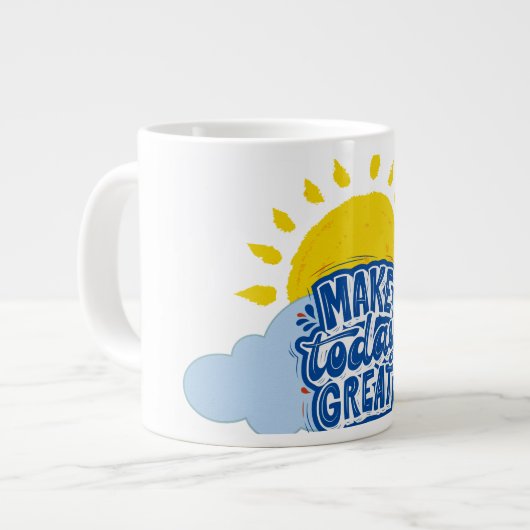 Grande Tasse Make Today Great (Devant gauche)