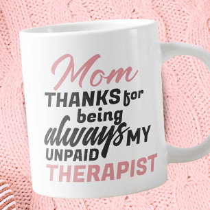 Grande Tasse Maman Thérapeute Non Payée Humour Drôle Fête des M