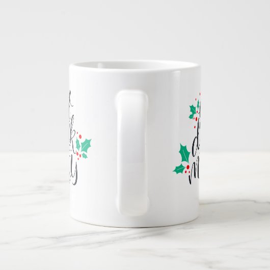 Grande Tasse Mangez un verre et soyez joyeux Design (Dos)