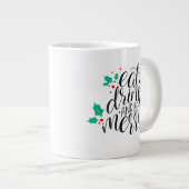 Grande Tasse Mangez un verre et soyez joyeux Design (Devant droit)
