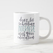 Grande Tasse Mark Twain Citer Homeschoolers Unschoolers (Droite)