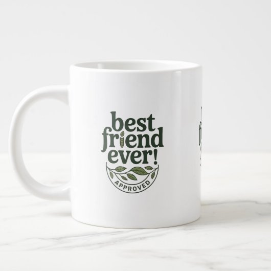 Grande Tasse Meilleur Ami Jamais ! Approuvé - Conception de tex (Gauche)