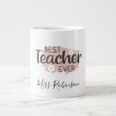 Grande Tasse Meilleur Enseignant Toujours Appréciation Enseigna (Devant)
