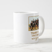 Grande Tasse Merci Coach Nom de l'équipe Photo (Devant droit)