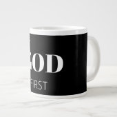 Grande Tasse Modern Bold Black God First Faith Saying Slogan (Devant droit)