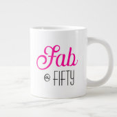 Grande Tasse Modern Bold Fifty & Fabulous 50th Birthday (Droite)