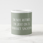Grande Tasse Modern Sage Green Cute Funny Saying Retirement  (Devant)
