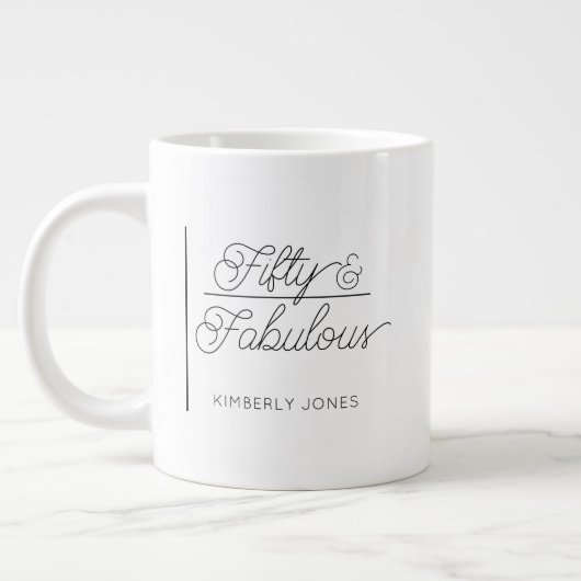 Grande Tasse Modern Script Fifty and Fabulous 50th Birthday (Gauche)