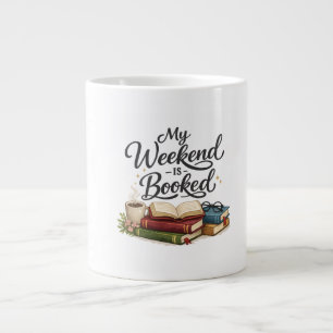 Grande Tasse Mon week-end est entièrement réservé Drôle de livr