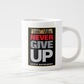 Grande Tasse Motivationnel n'abandonne jamais abandonner Jumbo (Droite)
