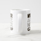 Grande Tasse N'abandonnez jamais (Dos)