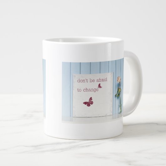 Grande Tasse N'ayez pas peur pour changer (Devant droit)