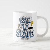 Grande Tasse Né à Skate Ride pour vivre (Droite)