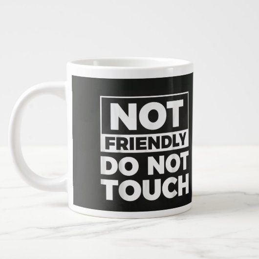 Grande Tasse Ne pas toucher (Gauche)