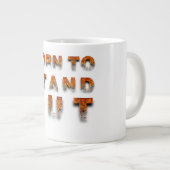 Grande Tasse Né pour se démarquer (Devant droit)