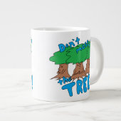 Grande Tasse Ne vous mêlez pas des arbres ! (Devant droit)