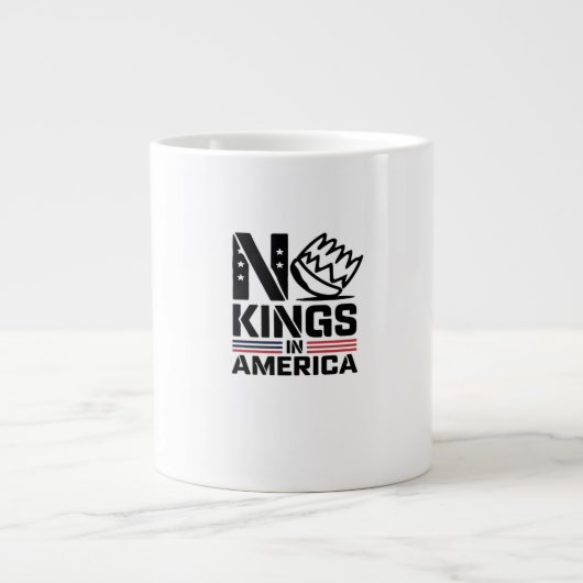 Grande Tasse No Kings In America Baby Creative Style (Devant)