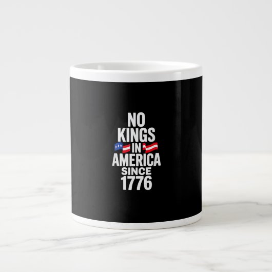Grande Tasse No Kings In America Since 1776 Simple Classic (Devant)