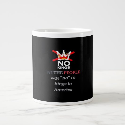 Grande Tasse No Kings We the People Freedom Classic Style (Devant)