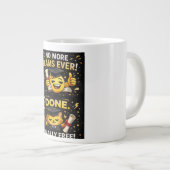 Grande Tasse No More Exams Ever Funny Graduation Design (Devant droit)