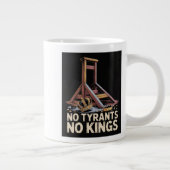 Grande Tasse No Tyrants No Kings (Droite)