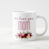 Grande Tasse Nous t'aimons Maman Bourgogne Florale (Droite)
